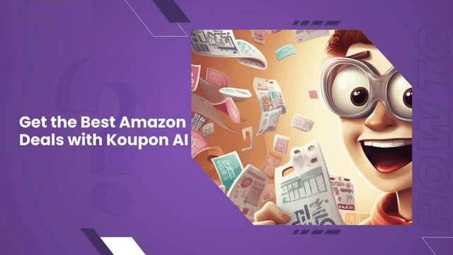 Cách Sử Dụng Koupon.ai: Mở Khóa Các Ưu Đãi Độc Quyền Trên Amazon