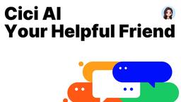 Cici AI 评测：您的智能虚拟助手指南