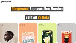 Playground Releases New Version Built on v3 Beta