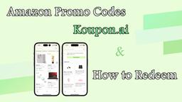 New Amazon Promo Codes on Koupon.ai in March 2025 and How to Redeem