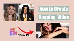 PixVerse V2.5 Hugging Video Tutorial | How to Create AI Hug Videos in September 2024