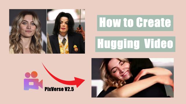 PixVerse V2.5 Hugging Video Tutorial | How to Create AI Hug Videos in September 2024