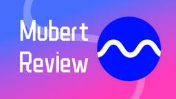 Mubert レビュー：AI駆動の音楽制作プラットフォーム