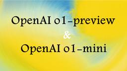 OpenAIが革新的なGPT-o1モデルを発表：推論能力が大幅に向上