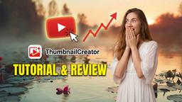 ThumbnailCreator: Công cụ AI Giải quyết Căng thẳng Thumbnail YouTube của Bạn (2026)