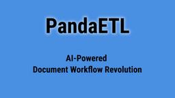 PandaETL Review: AI-Powered Document Workflow Revolution