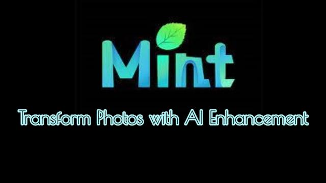 MintAI Review: Transform Photos with AI Enhancement