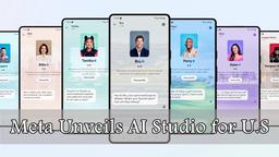 Meta Unveils AI Studio for U.S. Creators to Build Custom Chatbots