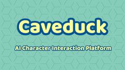 Caveduck Review: AI Character Interaction Platform | Guide