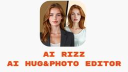 如何使用 AI Rizz-AI Hug&Photo Editor：终极指南