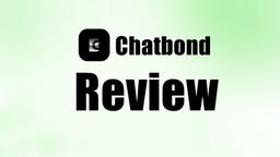 Chatbond - AI Chatbot Builder Review: Boost Engagement 270%