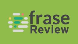 Frase Review: Revolutionizing SEO with AI-Powered Content Optimization