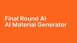 Final Round AI 测评：革新你的面试准备
