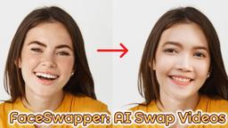 Đánh giá FaceSwapper: AI Swap Videos | Ứng dụng Hoán đổi Khuôn mặt Hàng đầu