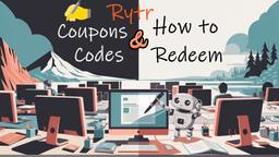 Rytr Free Coupons Codes in March 2025 and How to Redeem