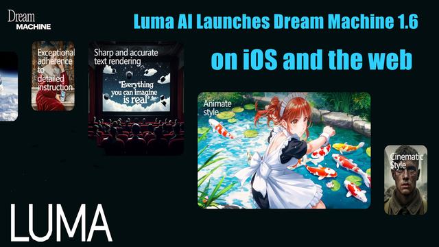 Luma AI 在iOS和网页端推出 Dream Machine 1.6