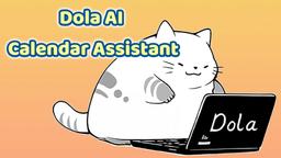 Comment utiliser Dola AI Calendar Assistant : Un guide complet