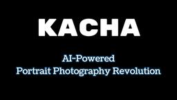 Kacha Review: AI-Powered Portrait Photography Revolution