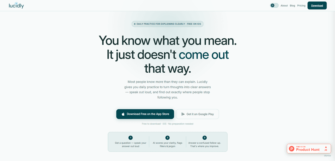 Lucidly — Finally say what you mean.