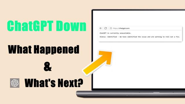 ChatGPT Is Currently Unavailable: What Happened and What's Next?