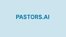 如何使用 PASTORS.AI：教會全方位指南