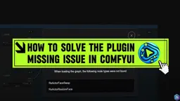 How to Resolve Missing Plugins in ComfyUI: A Comprehensive Guide by AIPURE