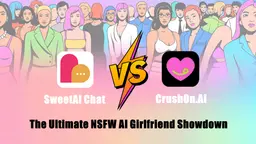 SweetAI Chat vs CrushOn.AI: The Ultimate NSFW AI Girlfriend Showdown in 2025