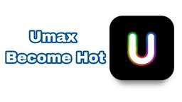 Ulasan Umax - Become Hot: Peningkatan Daya Tarik Berbasis AI