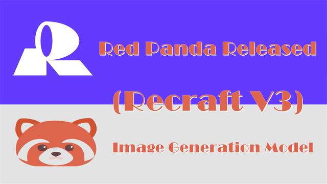 Red Panda 正式發布為 Recraft V3 圖像生成模型