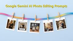Google Gemini AI Photo Editing Prompts 2025: Top 5 Trending AI Image Generation Prompts You Need to Try