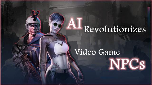 AI Revolutionizes Video Game NPCs: The Dawn of Generative Characters