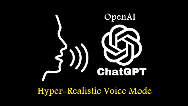 OpenAI Unveils Hyper-Realistic Voice Mode for ChatGPT Plus Users