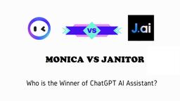 Monica AI vs Janitor AI: Which One to Choose?