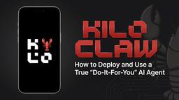 Kilo Claw: How to Deploy and Use a True "Do‑It‑For‑You" AI Agent in 2026