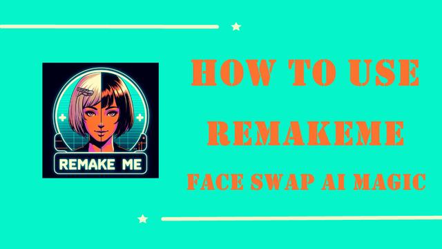 RemakeMe: Face Swap AI Magic 사용법 | 2025년 궁극의 가이드