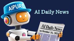 2024년 10월 16일 AI 뉴스 요약: OpenAI의 보안 업데이트, 알리바바의 번역 혁신 등 | AIPURE