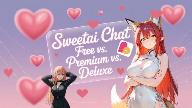 SweetAI Chat Gratuit vs. Premium vs. Deluxe (2025) : Comment choisir le meilleur plan de Chatbots de petite amie NSFW