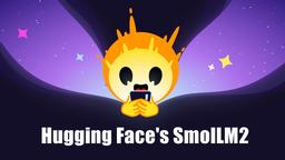 SmolLM2 de Hugging Face apporte des modèles puissants aux smartphones