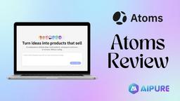 Atoms Review – Der KI-Produkt-Builder, der die digitale Erstellung im Jahr 2026 neu definiert