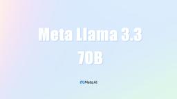 Meta Presenta Llama 3.3: Un Nuovo Modello Efficiente