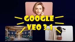 Veo 3.1: Google'ın 2025'teki En Son Yapay Zeka Video Üreticisi