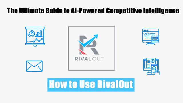 How to Use RivalOut for Competitive Intelligence in 2025: Step-by-Step Guide