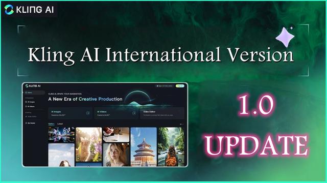 Kling AI International Version 1.0 Officially Released Globally