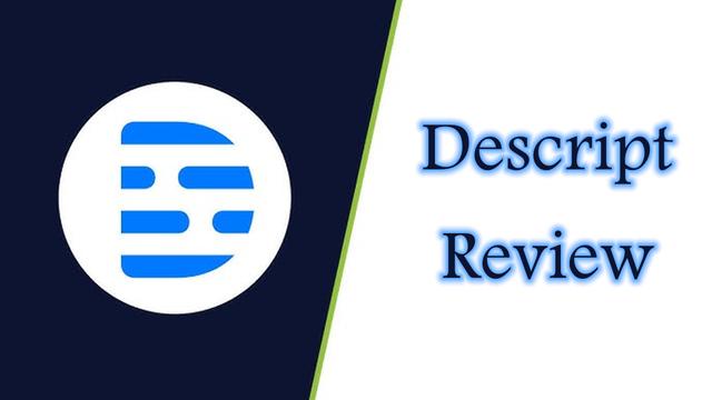 Descript Review: AI-Powered Video & Audio Editing Tool